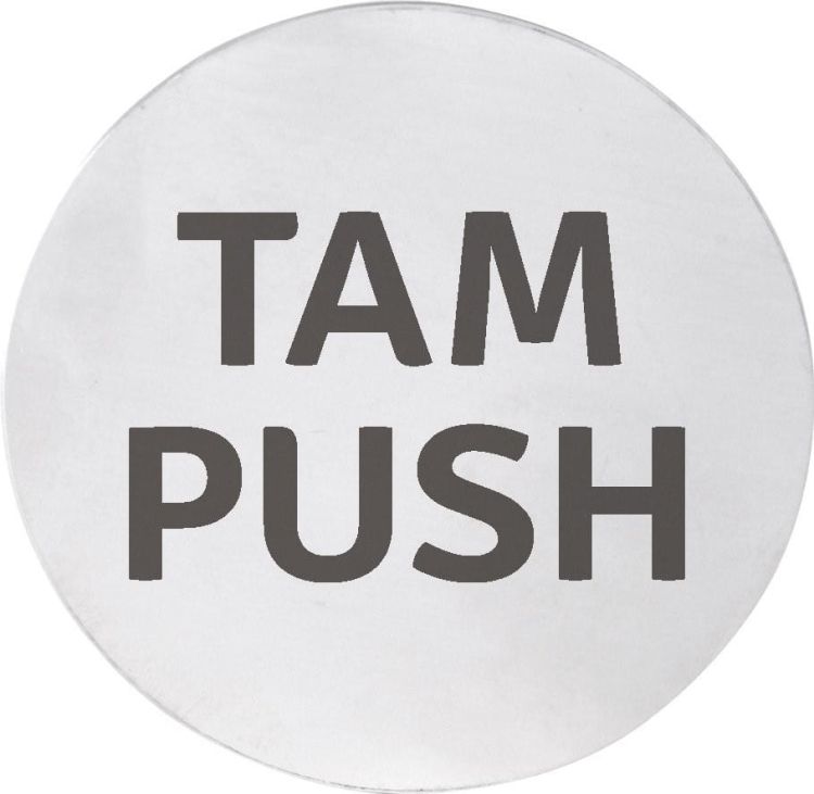 Tabliczka "TAM/PUSH", średnica 75mm, stal nierdzewna