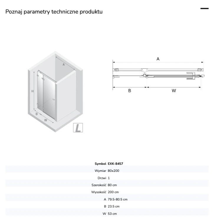 Drzwi do wnęki, otwierane na lewą lub prawą stronę, uchylne na zewnątrz, dostępne w rozmiarach od 80x200 cm do 140x200 cm.