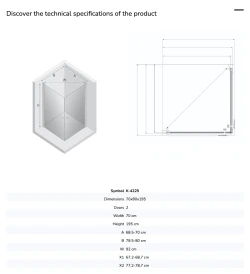 Prysznice w kształcie kwadratu lub prostokąta, pasujące do różnych stron montażowych. Drzwi otwierane na obie strony. Rozmiary wahają się od 70x70x195