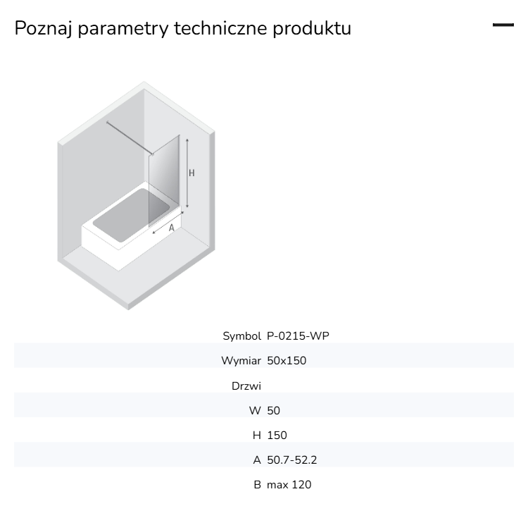 Uniwersalny parawan, możliwy do zamontowania z każdej strony. Dostępne wymiary: od 50x150 cm do 100x150 cm.