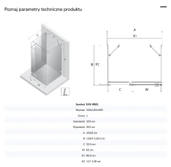 Kwadratowe i prostokątne kabiny, z lewo- lub prawostronnym ustawieniem. Mają drzwi otwierane na zewnątrz. Dostępne w rozmiarach od 80x70x200 cm do 120