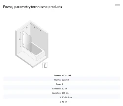 Parawan uniwersalny (lewo- lub prawostronny), montowany przyściennie, uchylny w obie strony; szerokość 50–100 cm, wysokość 150 cm.