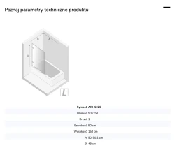 Parawan uniwersalny (lewo- lub prawostronny), montowany przyściennie, uchylny w obie strony; szerokość 50–100 cm, wysokość 150 cm.