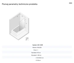Parawan uniwersalny (lewo- lub prawostronny), montowany przyściennie, uchylny w obie strony; szerokość 50–100 cm, wysokość 150 cm.