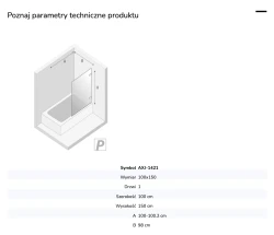 Parawan uniwersalny (lewo- lub prawostronny), montowany przyściennie, uchylny w obie strony; szerokość 50–100 cm, wysokość 150 cm.