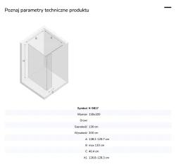 Kabina walk-in o uniwersalnym montażu (dowolna strona), z dodatkowym skrzydłem wahadłowym; szerokość 70–140 cm, wysokość 200 cm.