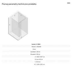 Kabina walk-in o uniwersalnym montażu (dowolna strona), z dodatkowym skrzydłem wahadłowym; szerokość 70–140 cm, wysokość 200 cm.