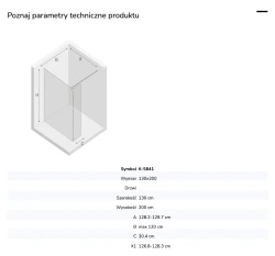 Kabina walk-in o uniwersalnym montażu (dowolna strona), z dodatkowym skrzydłem wahadłowym; szerokość 70–140 cm, wysokość 200 cm.