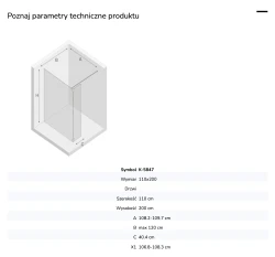 Kabina walk-in o uniwersalnym montażu (dowolna strona), z dodatkowym skrzydłem wahadłowym; szerokość 70–140 cm, wysokość 200 cm.