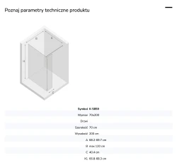 Kabina walk-in o uniwersalnym montażu (dowolna strona), z dodatkowym skrzydłem wahadłowym; szerokość 70–140 cm, wysokość 200 cm.