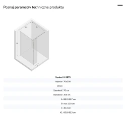 Kabina walk-in o uniwersalnym montażu (dowolna strona), z dodatkowym skrzydłem wahadłowym; szerokość 70–140 cm, wysokość 200 cm.