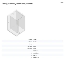 Kabina walk-in o uniwersalnym montażu (dowolna strona), z dodatkowym skrzydłem wahadłowym; szerokość 70–140 cm, wysokość 200 cm.