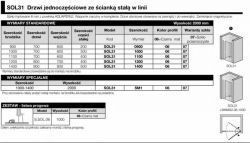 Drzwi prysznicowe jednoczęściowe ze ścianką stałą w linii SanSwiss Solino SOL31 rys. tech.