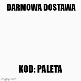 Producent: Darmowa dostawa - Paleta (przejdź do strony: https://kaczucha.pl/pl_PL/i/Darmowa-dostawa/20?preview=true)